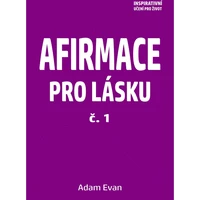 AFIRMACE PRO LÁSKU – č. 1 - E-kniha