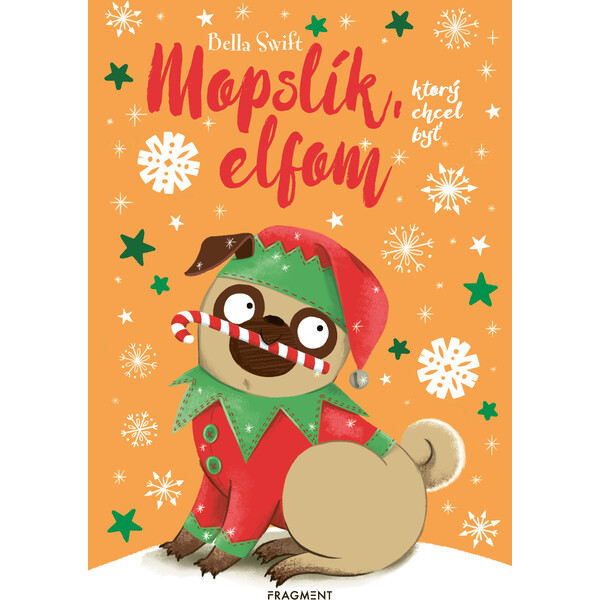 Mopslík, ktorý chcel byť elfom