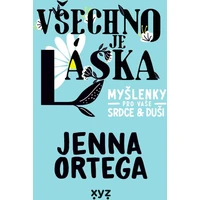 Všechno je láska: myšlenky pro vaše srdce a duši - E-kniha