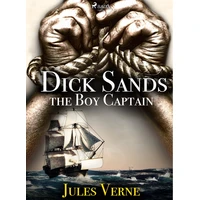 Dick Sands, the Boy Captain - E-kniha