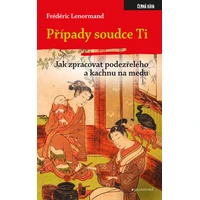 Případy soudce Ti. Jak zpracovat podezřelého a kachnu na medu - E-kniha