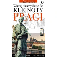 Klejnoty Pragi: Więcej niż selfie - E-kniha