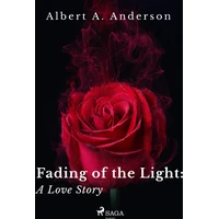 Fading of the Light: A Love Story - E-kniha