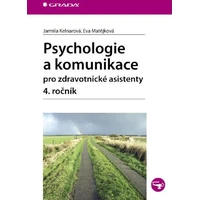 Psychologie a komunikace pro zdravotnické asistenty - 4. ročník - E-kniha