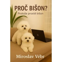 Proč bišon? Protože prostě bišon - E-kniha