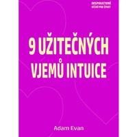 9 užitečných vjemů intuice - E-kniha