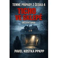 Temné případy z Česka  4. Ticho ve sklepě - E-kniha
