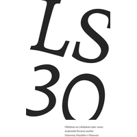 LS 30. Ohlédnutí za 3 dekádami (1993–2024) studentské literární soutěže Univerzity Palackého v Olomo - E-kniha