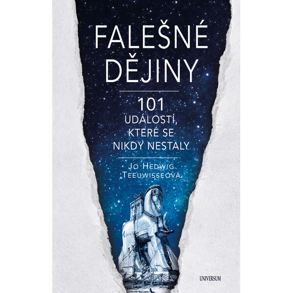 Falešné dějiny - 101 věcí, které se nikdy nestaly