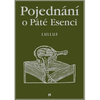 Pojednání o Páté esenci neboli O tajemstvích přírody - E-kniha