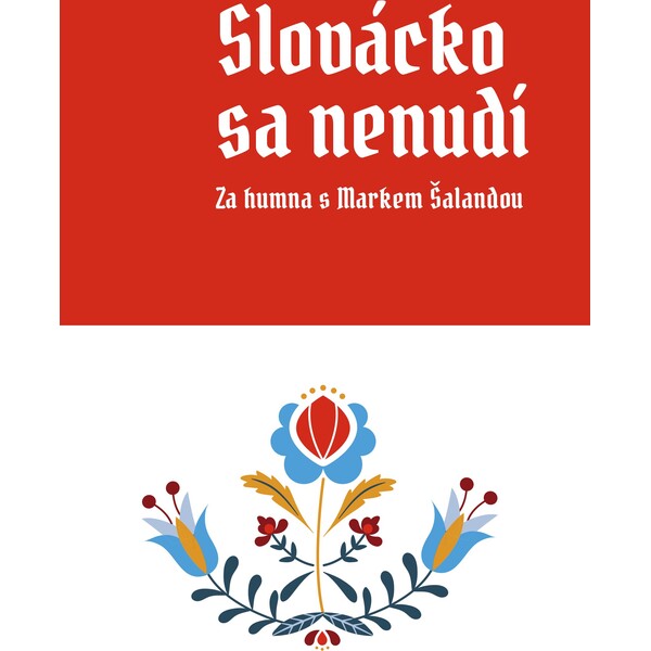 Slovácko sa nenudí