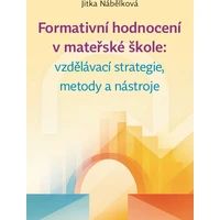 Formativní hodnocení v mateřské škole: vzdělávací strategie, metody a nástroje - E-kniha