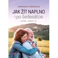 Jak žít naplno i po šedesátce - E-kniha