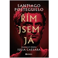 Řím jsem já: Pravdivý příběh Iulia Caesara - E-kniha