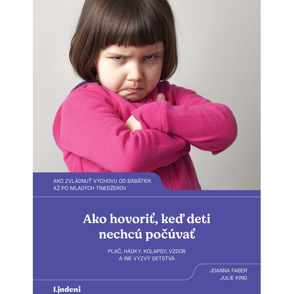 Ako hovoriť, keď deti nechcú počúvať