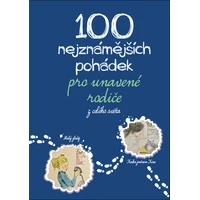 100 nejznámějších pohádek pro unavené rodiče: z celého světa  - E-kniha
