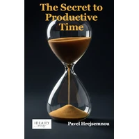 The Secret to Productive Time - E-kniha