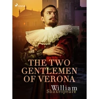 The Two Gentlemen of Verona - E-kniha