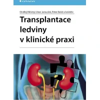 Transplantace ledviny v klinické praxi - E-kniha