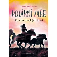 Polární záře - Kouzlo divokých koní - E-kniha
