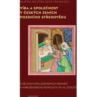 Víra a společnost v českých zemích pozdního středověku - E-kniha