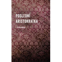 Poslední aristokratka - E-kniha