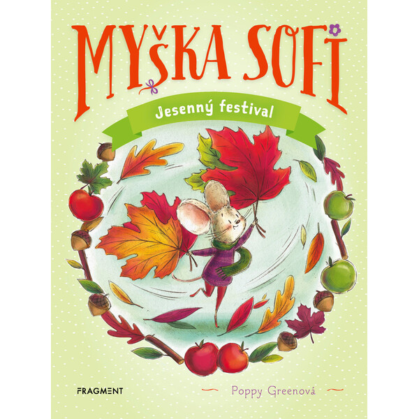 Myška Sofi 7: Jesenný festival