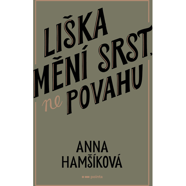 Liška mění srst, ne povahu