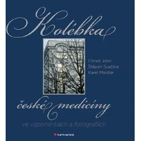 Kolébka české medicíny ve vzpomínkách a fotografiích - E-kniha
