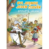 Byl jednou jeden člověk – Stoletá válka - E-kniha