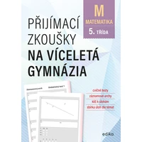Přijímací zkoušky na víceletá gymnázia – matematika - E-kniha