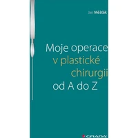 Moje operace v plastické chirurgii od A do Z - E-kniha