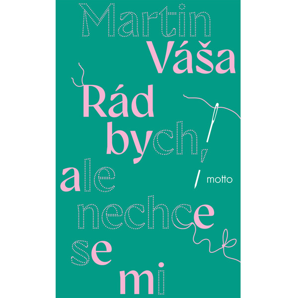 Rád bych, ale nechce se mi