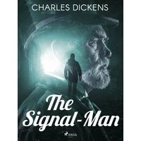 The Signal-Man - E-kniha