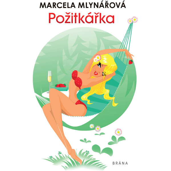 Požitkářka - Marcela Mlynářová