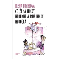 Co žena nikdy neřekne a muž nikdy neudělá - E-kniha