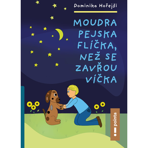 Moudra pejska Flíčka, než se zavřou víčka