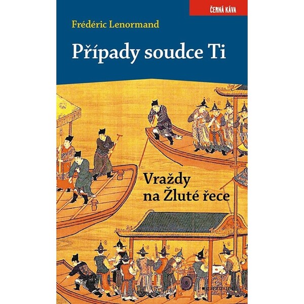 Případy soudce Ti. Vraždy na Žluté řece