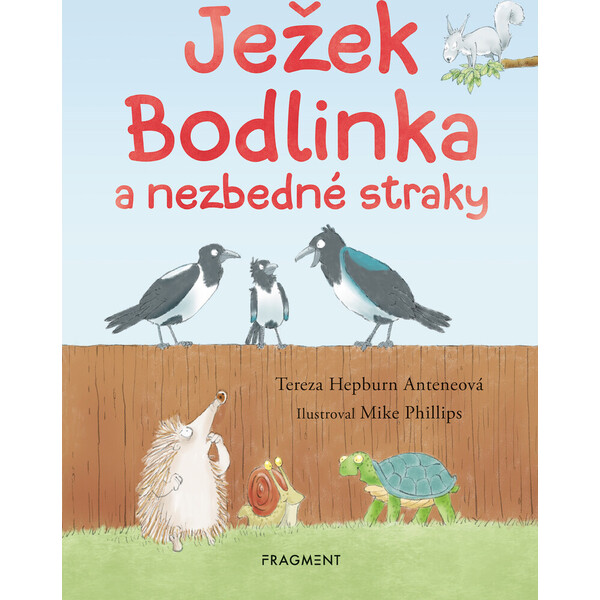 Ježek Bodlinka a nezbedné straky