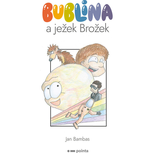 Bublina a ježek Brožek