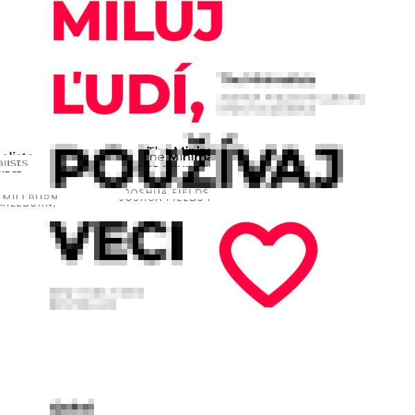 Miluj ľudí, používaj veci