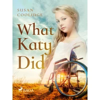 What Katy Did - E-kniha