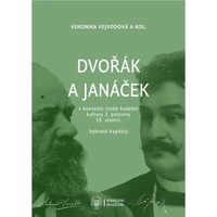 Dvořák a Janáček v kontextu české hudební kultury 2. poloviny 19. století - E-kniha