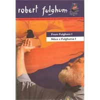 Něco z Fulghuma I /  From Fulghum I - E-kniha