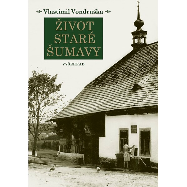 Život staré Šumavy