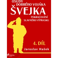 Osudy dobrého vojáka Švejka – Pokračování slavného výprasku (4. díl) - E-kniha