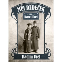 Můj dědeček MUDr. Karel Uzel - E-kniha