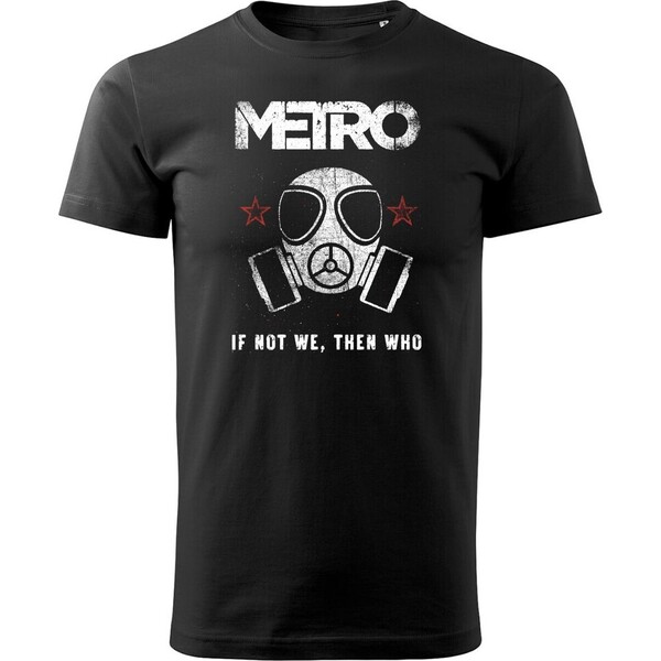 Tričko Metro Exodus - If Not We, Then Who L