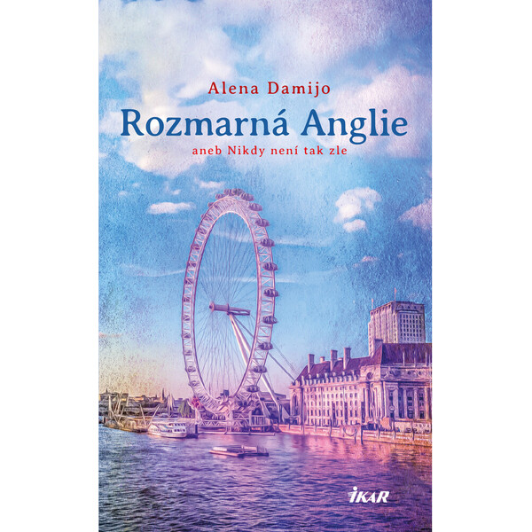 Rozmarná Anglie aneb Nikdy není tak zle