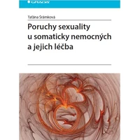 Poruchy sexuality u somaticky nemocných a jejich léčba - E-kniha